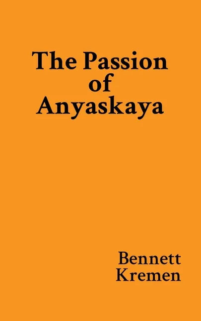 The Passion of Anyaskaya - Paperback