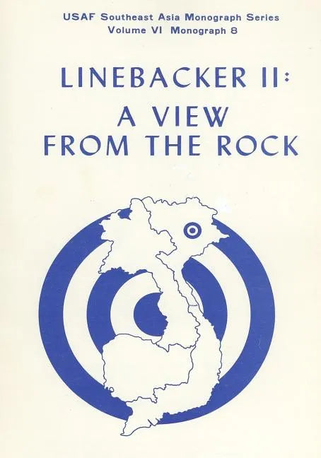 Linebacker II: A View from the Rock - Paperback