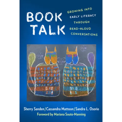 Book Talk: Growing Into Early Literacy Through Read-Aloud Conversations - Paperback