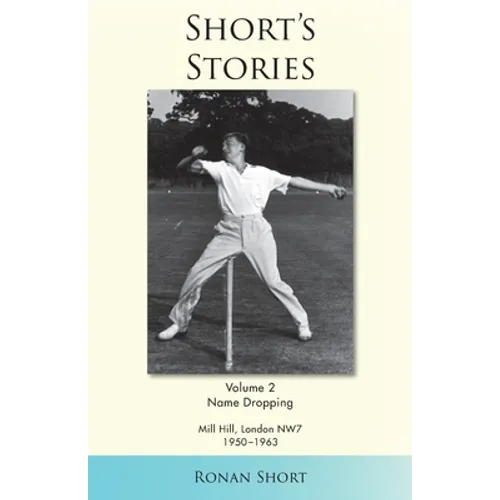 Short's Stories: Name Dropping, Mill Hill, London, NW7, 1950-63 - Paperback