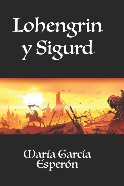 Lohengrin y Sigurd - Paperback