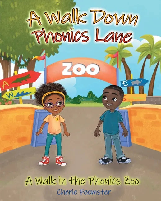 A Walk down Phonics Lane: A Walk in the Phonics Zoo - Paperback