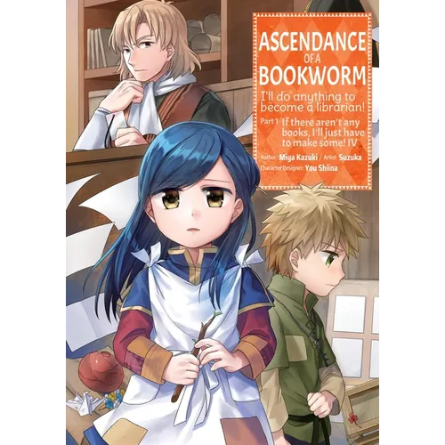 Ascendance of a Bookworm (Manga) Part 1 Volume 4 - Paperback