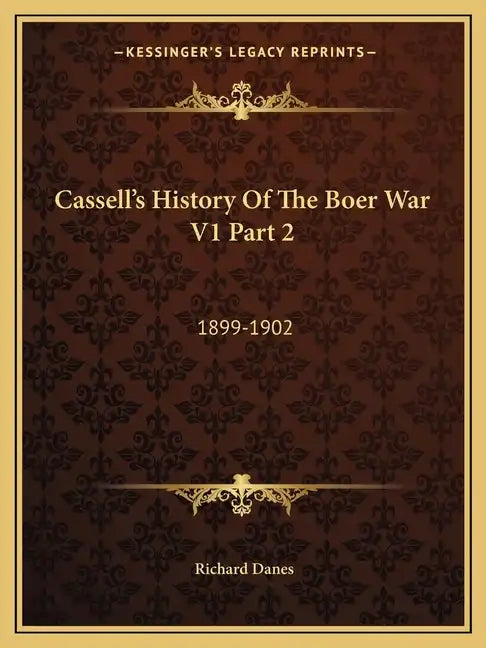Cassell's History of the Boer War V1 Part 2: 1899-1902 - Paperback