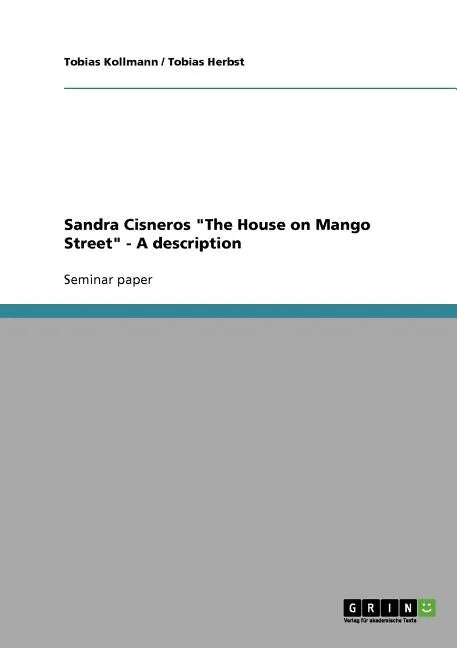 Sandra Cisneros "The House on Mango Street" - A description - Paperback