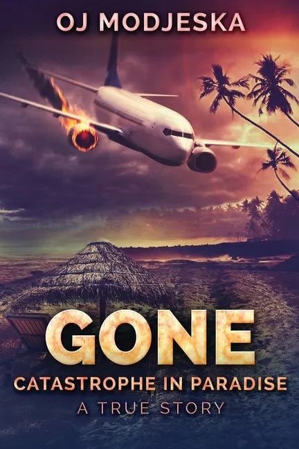 Gone: Catastrophe in Paradise - Paperback
