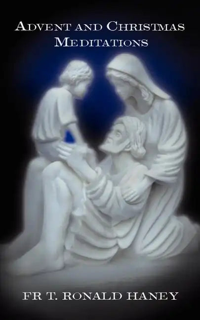 Advent and Christmas Meditations - Paperback