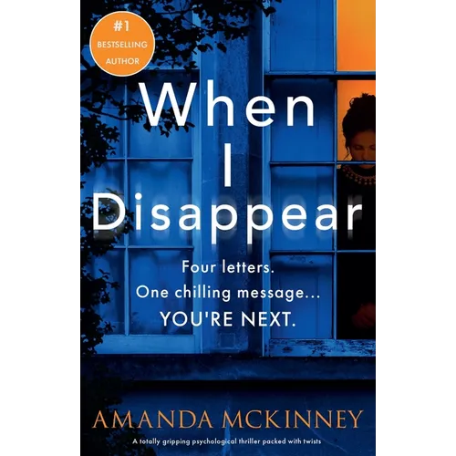 When I Disappear: A totally gripping psychological thriller packed with twists - Paperback