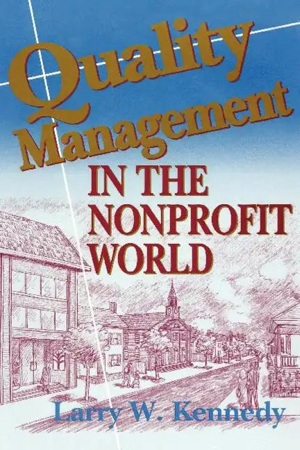 Quality Management in the Nonprofit World - Paperback