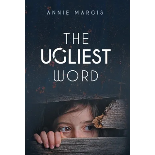 The Ugliest Word - Hardcover