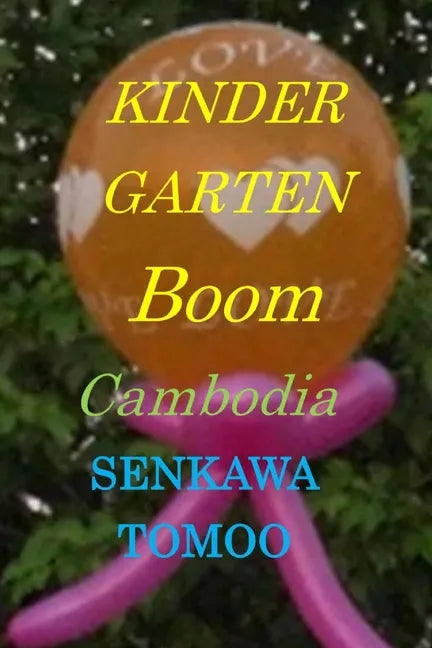 Kindergerton boom Cambodia: Kindergerton boom Cambodia - Paperback