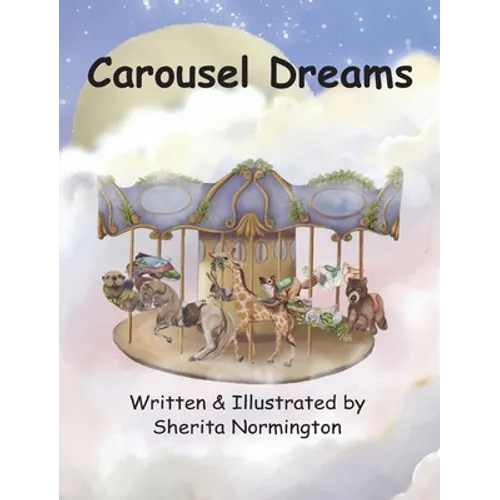 Carousel Dreams - Hardcover