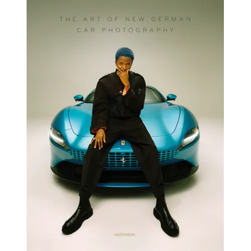 The Art of New German Car Photography: Autoalbum 06 - Hardcover