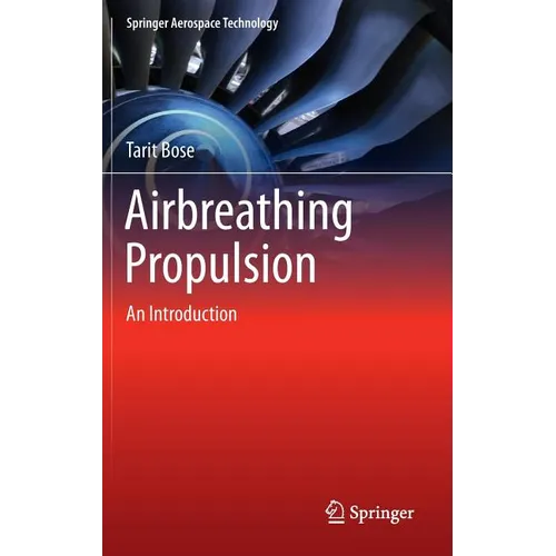 Airbreathing Propulsion: An Introduction - Hardcover