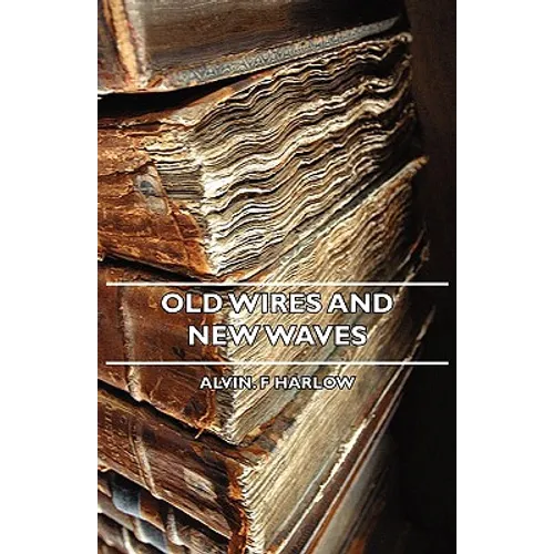 Old Wires and New Waves - Paperback