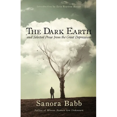 The Dark Earth and Selected Prose from the Great Depression - Paperback