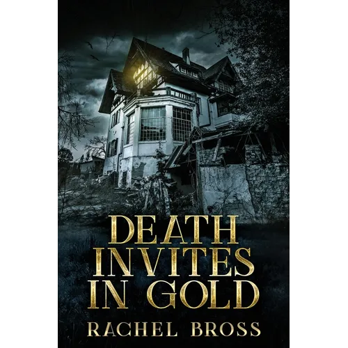 Death Invites In Gold - Paperback