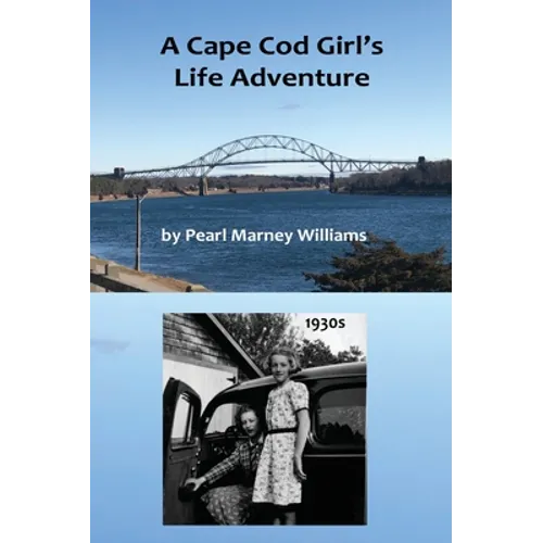 A Cape Cod Girl's Life Adventure - Hardcover