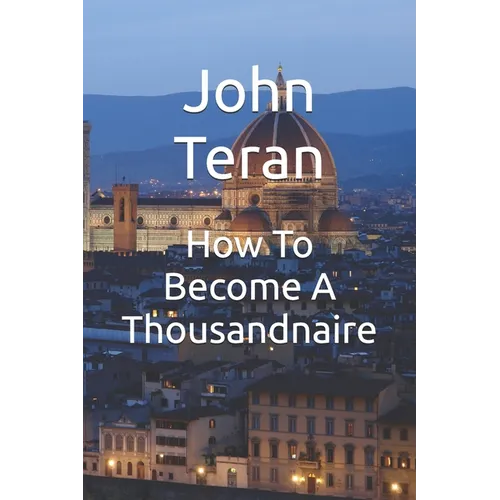 How To Become A Thousandnaire - Paperback