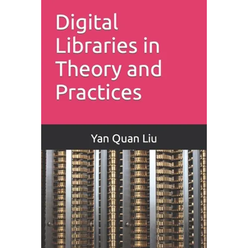 Digital Libraries in Theory and Practices - Paperback