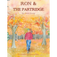 Ron & the Partridge - Hardcover