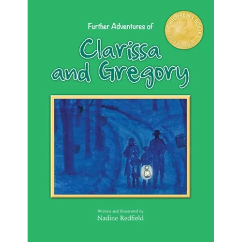 Further Adventures of Clarissa and Gregory - Hardcover