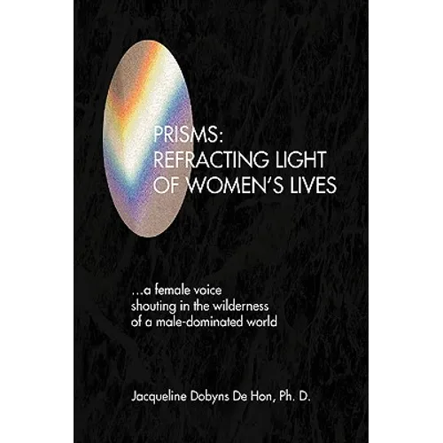 Prisms: Refracting Light of Women's Lives - Hardcover
