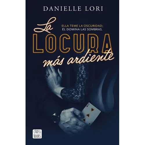 La Locura Más Ardiente / The Maddest Obsession - Paperback