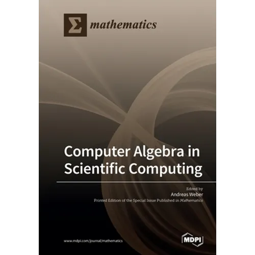 Computer Algebra in Scientific Computing - Paperback