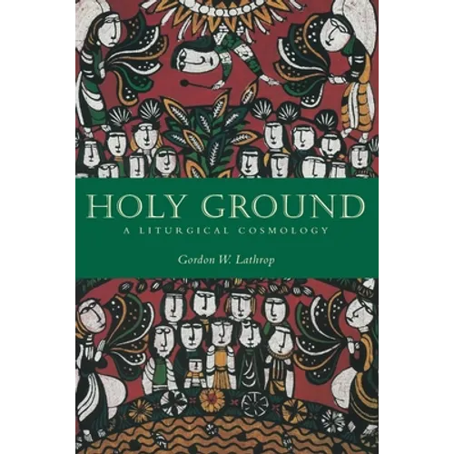 Holy Ground: A Liturgical Cosmology - Paperback