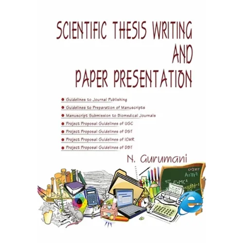 Scientific Thesis Writing and Paper Presentation - Paperback