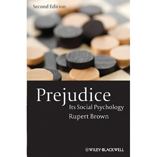 Prejudice: Its Social Psychology - Paperback