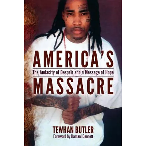 America's Massacre: The Audacity of Despair and a Message of Hope - Paperback