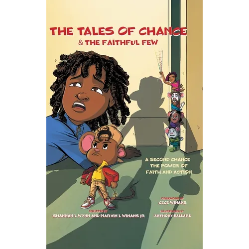 The Tales of Chance & The Faithful Few: A Second Chance, The Power Of Faith And Action - Hardcover