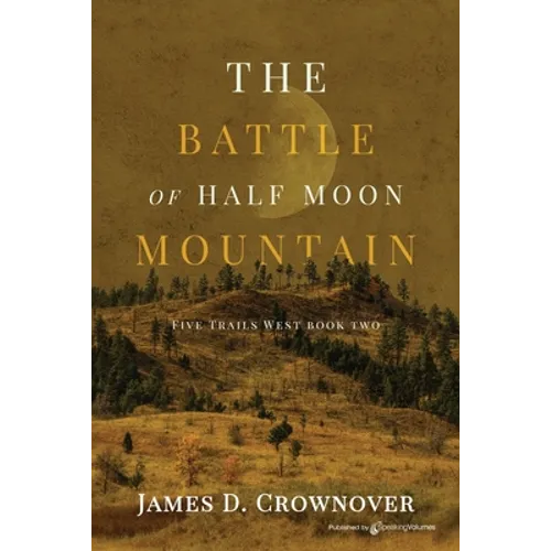 The Battle of Half Moon Mountain - Paperback