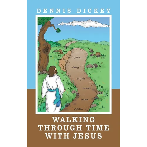 Walking Through Time with Jesus - Hardcover