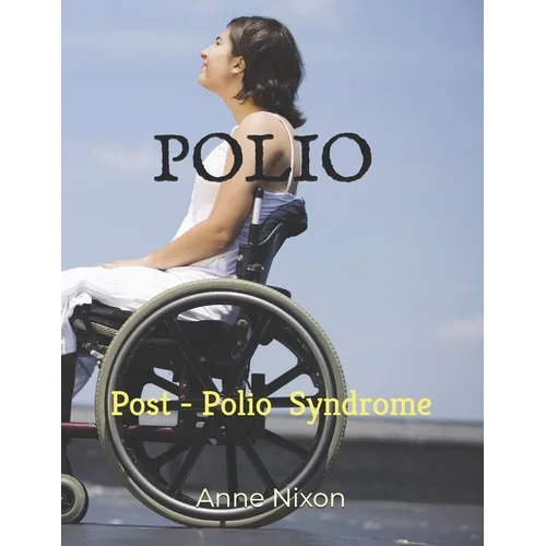 Polio: Post-Polio Syndrome - Paperback