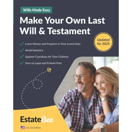 Make Your Own Last Will & Testament: A Step-By-Step Guide to Making a Last Will & Testament.... - Paperback