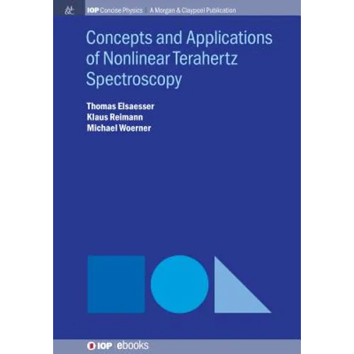 Concepts and Applications of Nonlinear Terahertz Spectroscopy - Hardcover