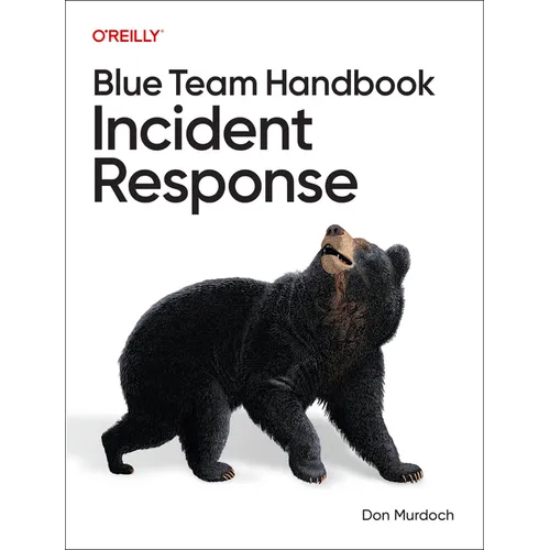 Blue Team Handbook: Incident Response - Paperback