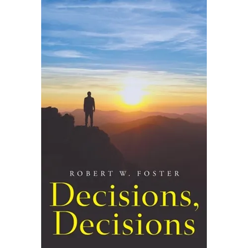 Decisions, Decisions - Paperback
