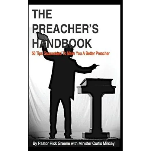 The Preacher's Handbook: 50 Tips to make your preaching great - Paperback