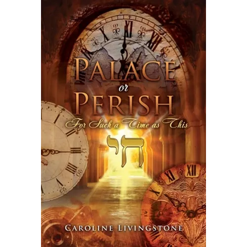 Palace or Perish: For Such a Time as This - Paperback