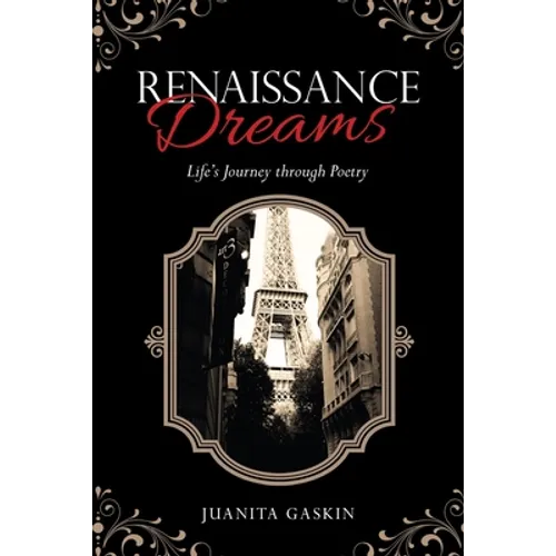 Renaissance Dreams: Life's Journey Through Poetry - Paperback
