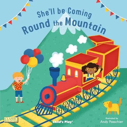She'll Be Coming 'Round the Mountain - Board Book