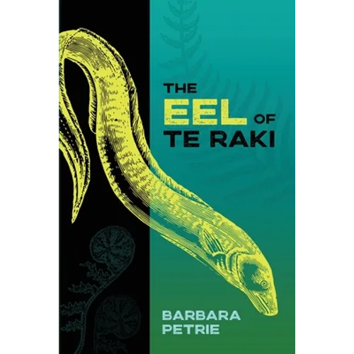 The Eel of Te Raki - Paperback