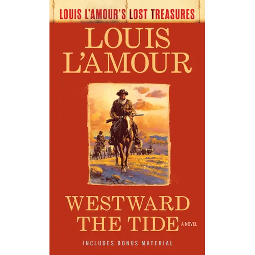 Westward the Tide (Louis l'Amour's Lost Treasures) - Paperback