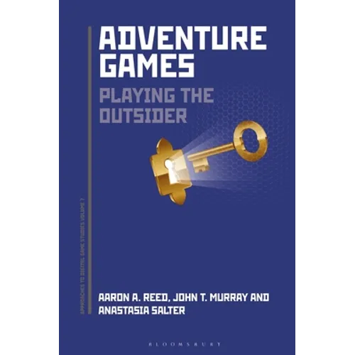 Adventure Games: Playing the Outsider - Paperback