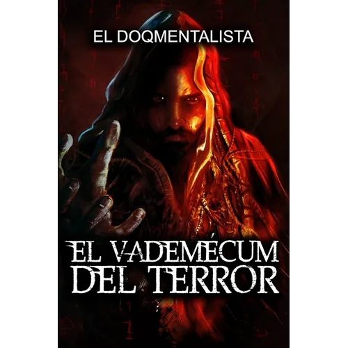 El Vademécum del Terror: Verdaderas Historias De Terror - Paperback
