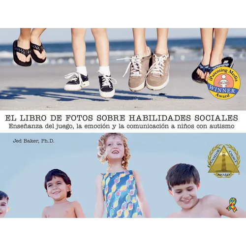 El Libro de Fotos Sobre Habilidades Sociales: Enseñanza del Juego, La Emoción Y La Comunicación a Niños Con Autismo - Paperback